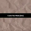 Songfinch - I Love You Most (Zev) - Single
