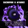Sacrefide & M'aidez - Blazing - Single